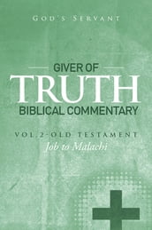 Giver of Truth Biblical Commentary-Vol. 2