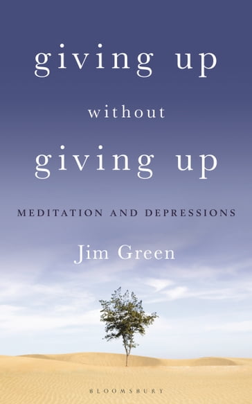 Giving Up Without Giving Up - Jim Green