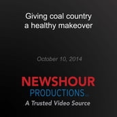 Giving coal country a healthy makeover
