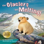 Glaciers Are Melting!, The