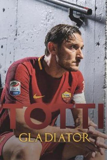Gladiator - Francesco Totti