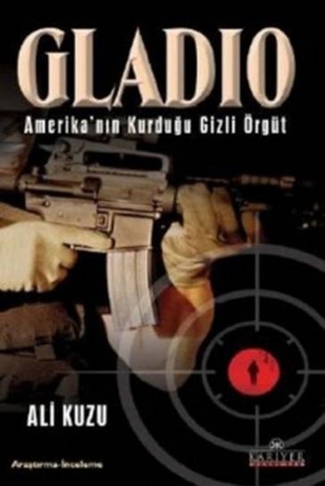 Gladio/Amerika'nn Kurduu Gizli Örgüt - Ali Kuzu