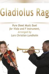 Gladiolus Rag Pure Sheet Music Duet for Viola and F Instrument, Arranged by Lars Christian Lundholm