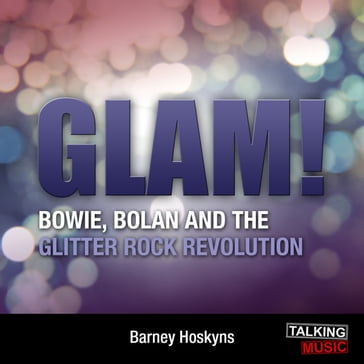 Glam! - Barney Hoskyns