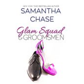 Glam Squad & Groomsmen