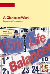 A Glance at Work . Educational Perspectives