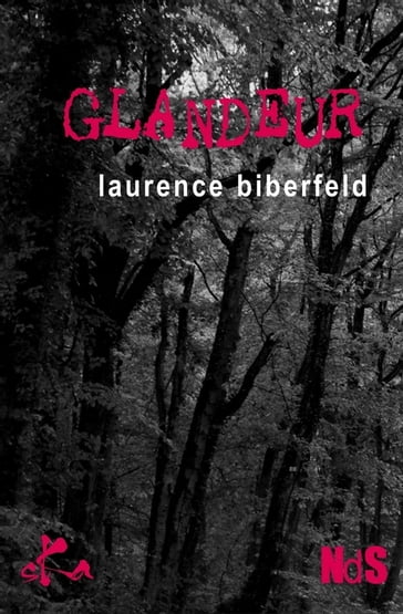 Glandeur - Laurence Biberfeld