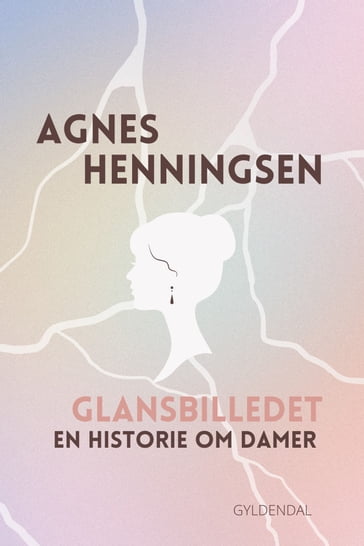 Glansbilledet - Agnes Henningsen