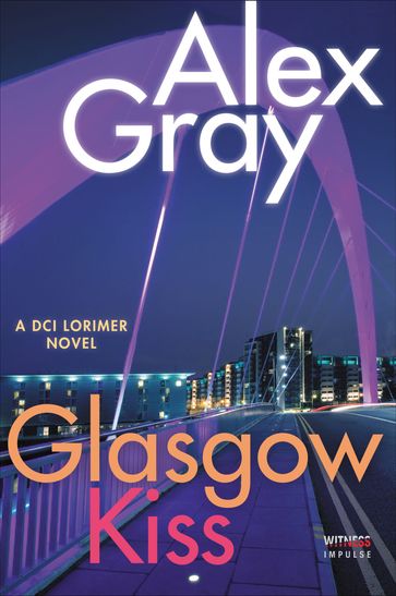 Glasgow Kiss - Alex Gray