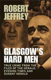 Glasgow s Hard Men