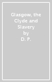 Glasgow, the Clyde and Slavery