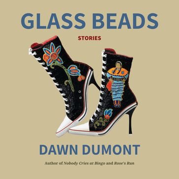 Glass Beads - Dawn Dumont