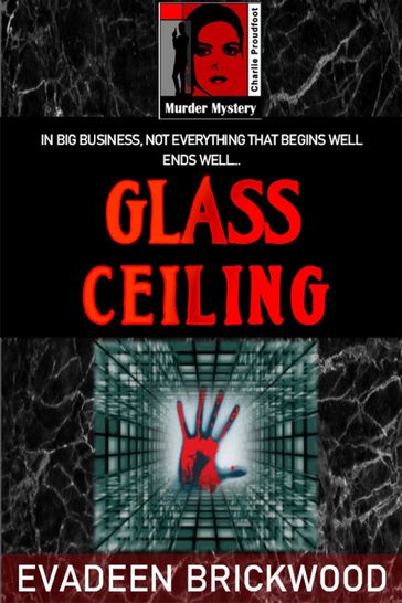 Glass Ceiling - Evadeen Brickwood