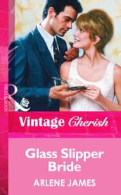 Glass Slipper Bride (Mills & Boon Vintage Cherish)