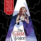 Glass Voice, The