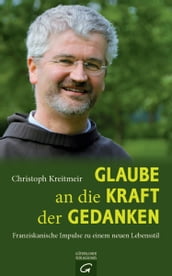 Glaube an die Kraft der Gedanken