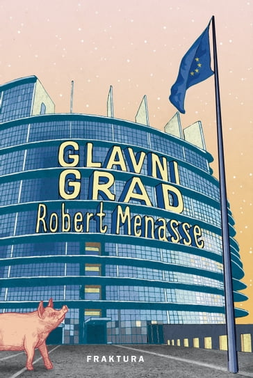 Glavni grad - Robert Menasse