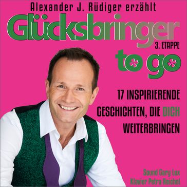 Glücksbringer to go  3. Etappe - Alexander Rudiger - Petra Reichel