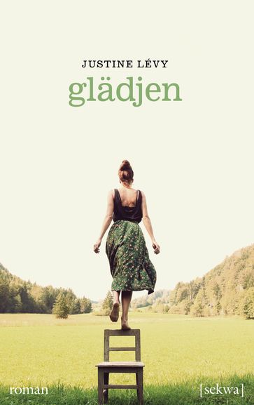 Glädjen - Justine Lévy