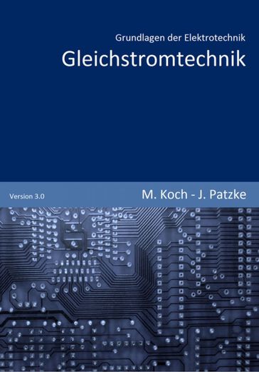 Gleichstromtechnik - Joachim Patzke - Michael Koch