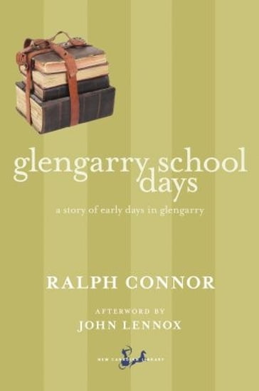 Glengarry School Days - John Lennox - Ralph Connor
