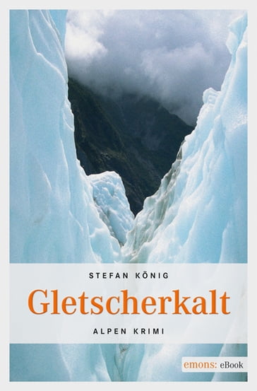 Gletscherkalt - Stefan Konig