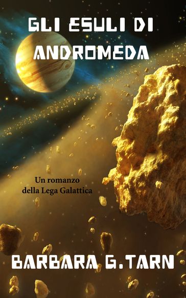 Gli Esuli di Andromeda - Barbara G.Tarn