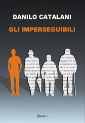 Gli Imperseguibili