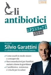 Gli antibiotici spiegati bene