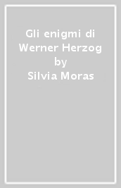 Gli enigmi di Werner Herzog