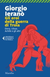 Gli eroi della guerra di Troia