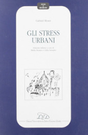 Gli stress urbani