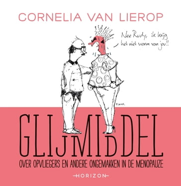 Glijmiddel - Cornelia van Lierop - Mme Fleur van Groningen