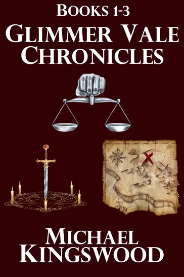 Glimmer Vale Chronicles Books 1-3 - Michael Kingswood