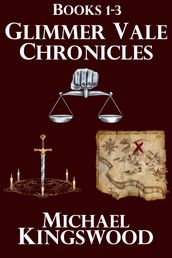 Glimmer Vale Chronicles Books 1-3