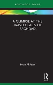 A Glimpse at the Travelogues of Baghdad