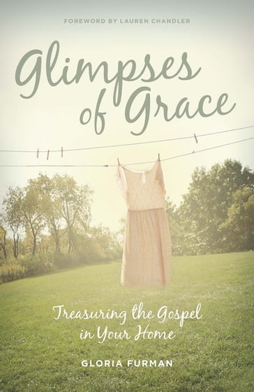 Glimpses of Grace - Gloria Furman