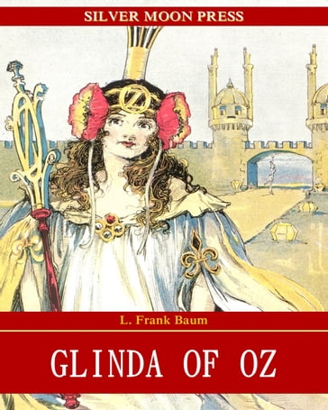 Glinda of Oz - Lyman Frank Baum