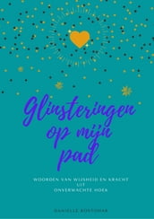 Glinsteringen op mijn pad