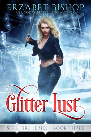 Glitter Lust - Erzabet Bishop