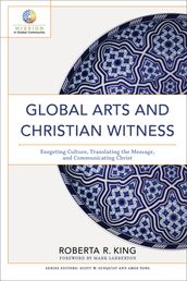 Global Arts and Christian Witness (Mission in Global Community)