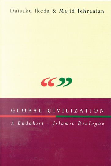Global Civilization - Daisaku Ikeda - Majid Tehranian