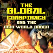 Global Conspiracy and New World Order, The