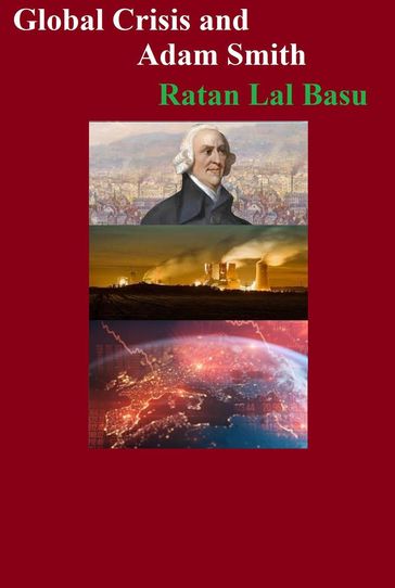 Global Crisis and Adam Smith - Ratan Lal Basu