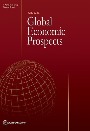 Global Economic Prospects, June 2023 - World Bank