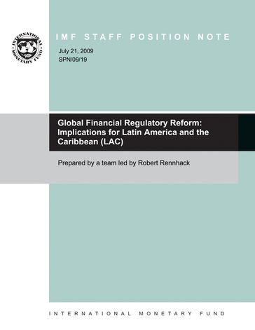 Global Financial Regulatory Reform: Implications for Latin America and the Caribbean (LAC) - Robert Mr. Rennhack