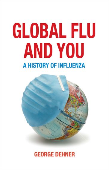 Global Flu and You - George Dehner