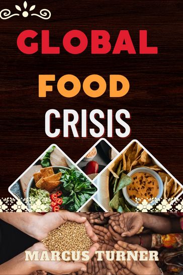 Global Food Crisis - Magnus turner