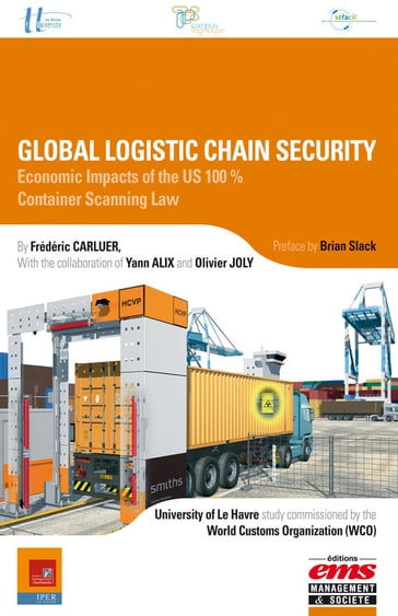 Global Logistic Chain Security - Frédéric CARLUER - Yann ALIX - Olivier JOLY