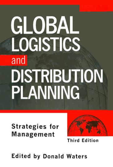 Global Logistics And Distribution Planning - Donald Waters